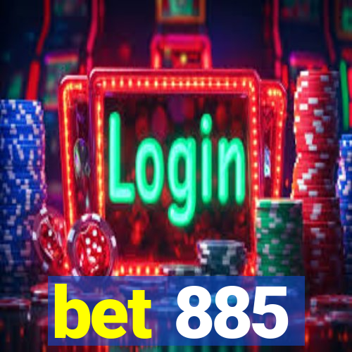 bet 885